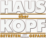 Haus über Kopf - Betreten auf eigene Gefahr