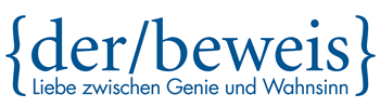 Der Beweis - Liebe zwischen Genie und Wahnsinn